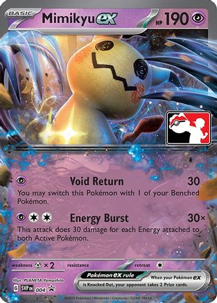 Mimikyu ex 4 - Prize Pack Series Cards Holofoil