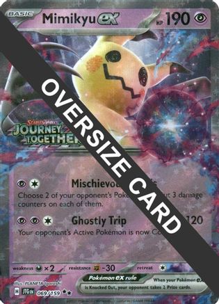 Mimikyu ex (Journey Together Stamped) 69 - Jumbo Cards Holofoil