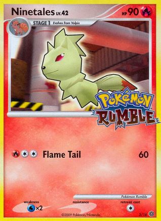 Ninetales 3/16 - Rumble